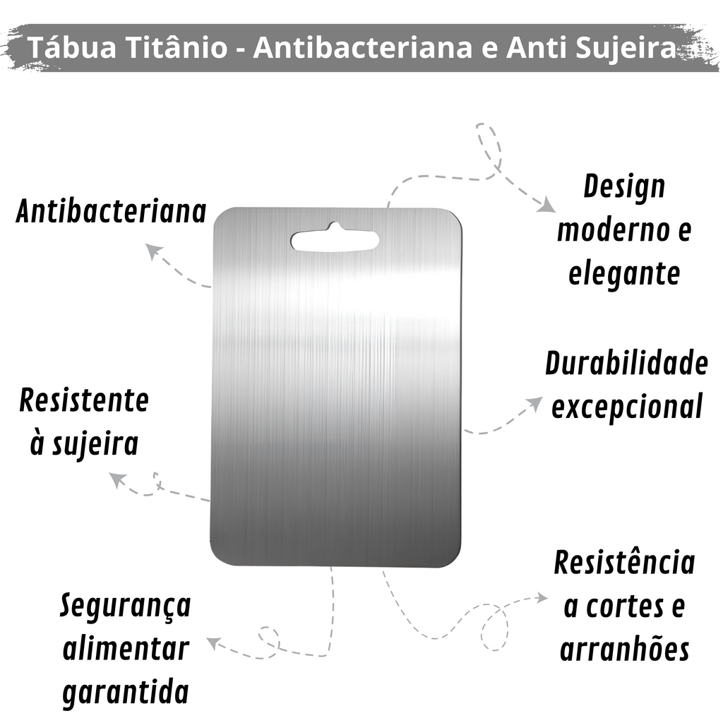 Tábua Titânio - Antibacteriana e Anti Sujeira
